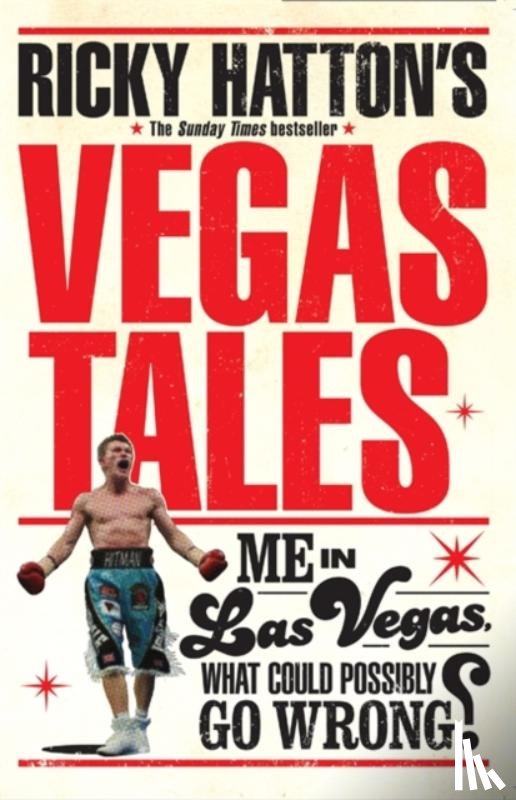 Hatton, Ricky - Ricky Hatton's Vegas Tales