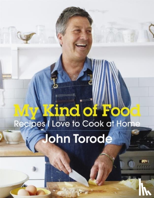 Torode, John - My Kind of Food