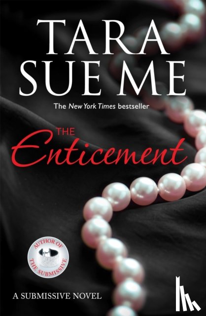 Me, Tara Sue - The Enticement: Submissive 4