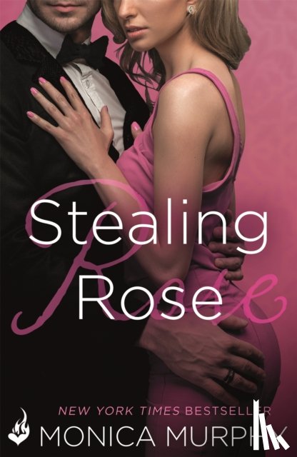 Murphy, Monica - Stealing Rose: The Fowler Sisters 2