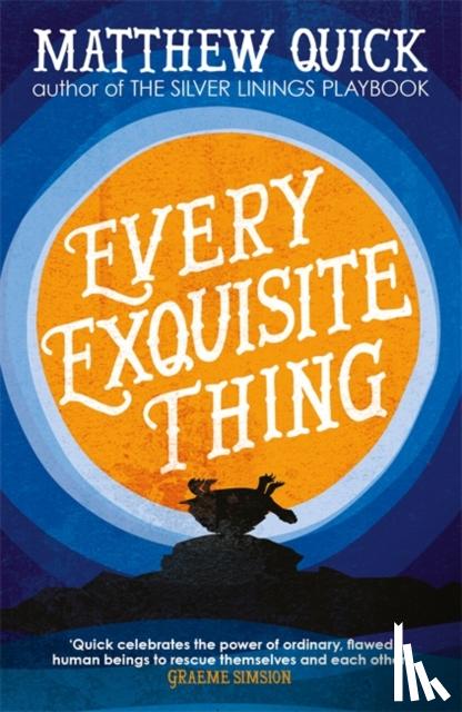 Quick, Matthew - Every Exquisite Thing