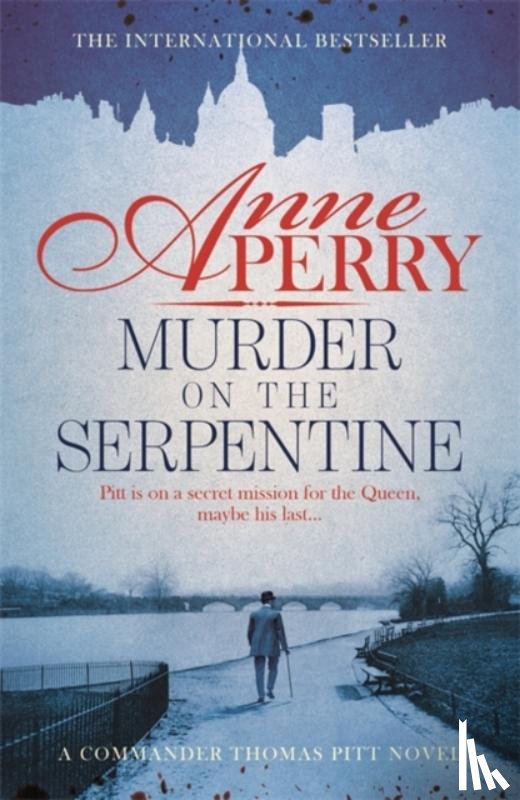 Perry, Anne - Murder on the Serpentine (Thomas Pitt Mystery, Book 32)