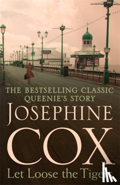 Cox, Josephine - Let Loose the Tigers
