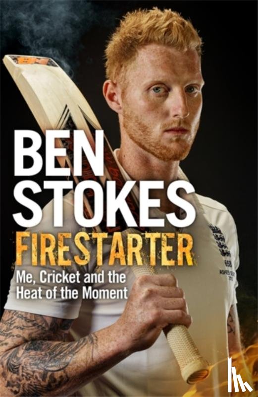 Stokes, Ben - Firestarter