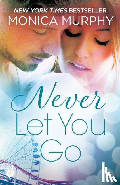 Murphy, Monica - Never Let You Go: Never Series 2