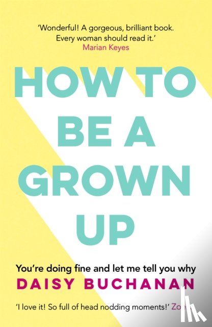 Buchanan, Daisy - How to Be a Grown-Up