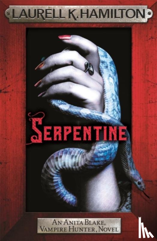 Hamilton, Laurell K. - Serpentine