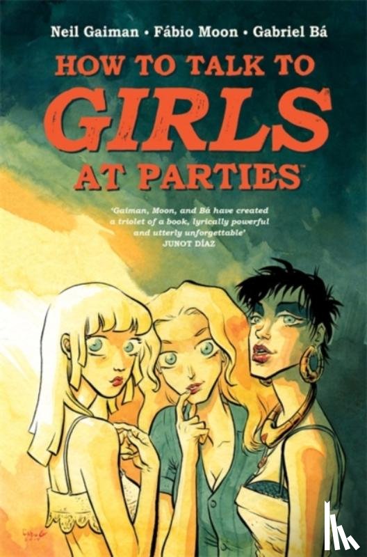 Gaiman, Neil - Gaiman, N: How to Talk to Girls at Parties