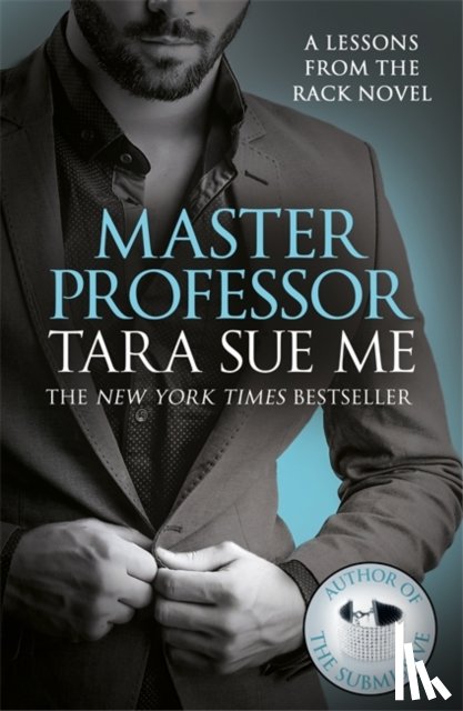 Me, Tara Sue - Master Professor: Lessons From The Rack Book 1