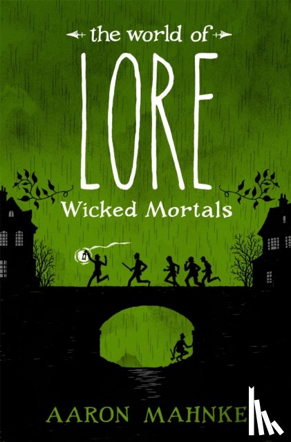 Mahnke, Aaron - The World of Lore, Volume 2: Wicked Mortals