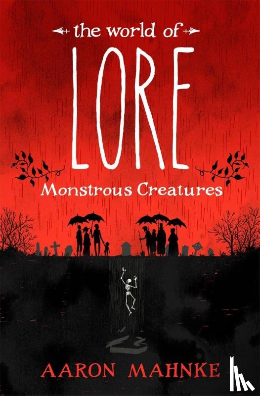 Mahnke, Aaron - The World of Lore, Volume 1: Monstrous Creatures