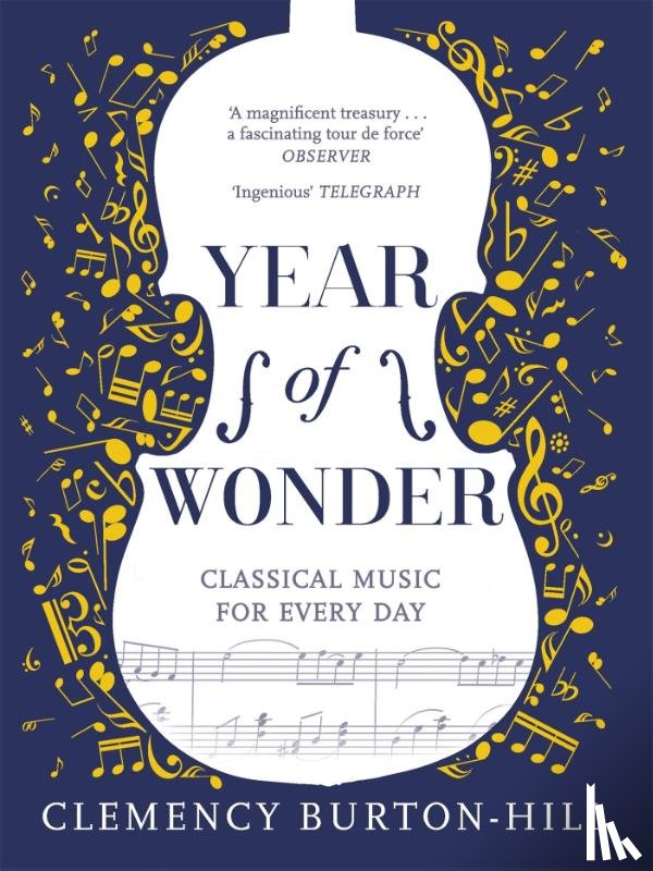 Burton-Hill, Clemency - YEAR OF WONDER: Classical Music for Every Day