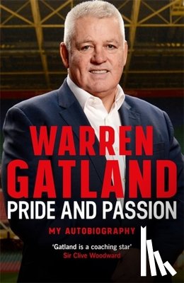 Gatland, Warren - Pride and Passion
