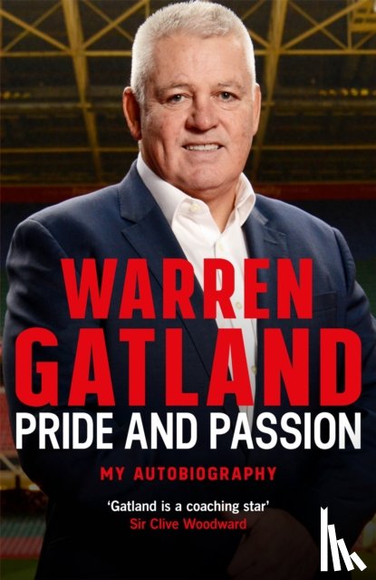 Gatland, Warren - Pride and Passion
