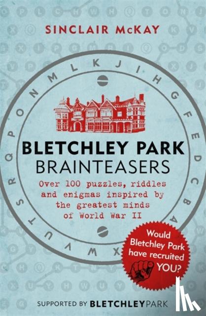 McKay, Sinclair - Bletchley Park Brainteasers