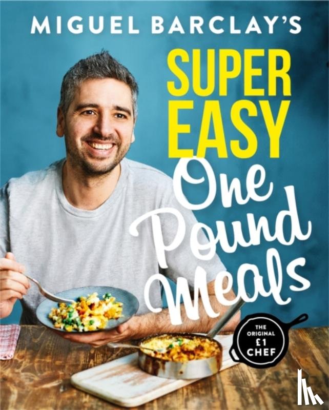Barclay, Miguel - Miguel Barclay's Super Easy One Pound Meals