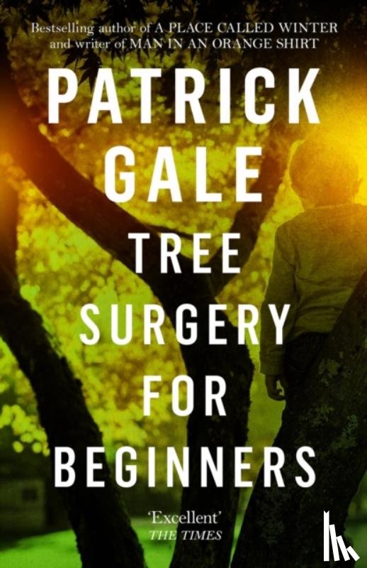 Gale, Patrick - Tree Surgery for Beginners