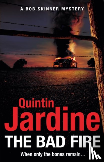 Jardine, Quintin - The Bad Fire (Bob Skinner series, Book 31)