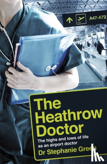 Green, Dr Dr Stephanie - The Heathrow Doctor