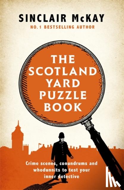 McKay, Sinclair - The Scotland Yard Puzzle Book