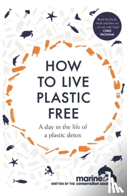 Bonaccorsi, Luca, Marine Conservation Society - How to Live Plastic Free