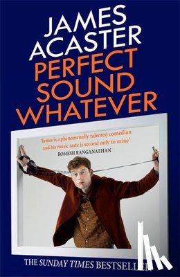 Acaster, James - Perfect Sound Whatever