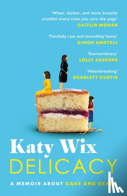 Wix, Katy - Delicacy