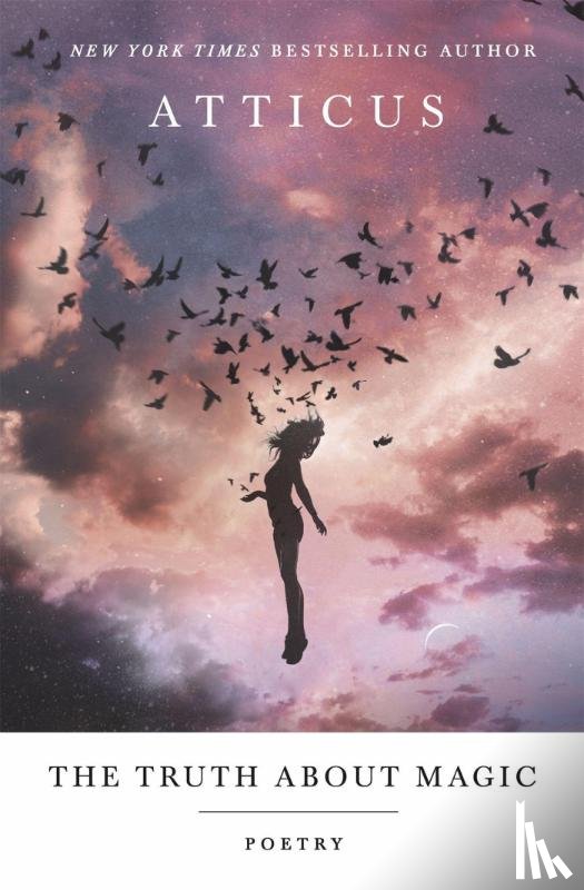 Poetry, Atticus - The Truth About Magic