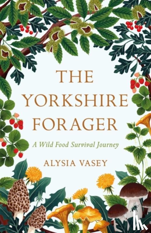 Vasey, Alysia - The Yorkshire Forager