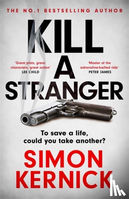 Kernick, Simon - Kill A Stranger