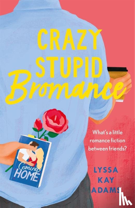 Adams, Lyssa Kay - Crazy Stupid Bromance