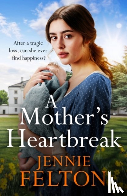Felton, Jennie - A Mother's Heartbreak