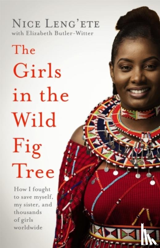 Leng'ete, Nice - The Girls in the Wild Fig Tree