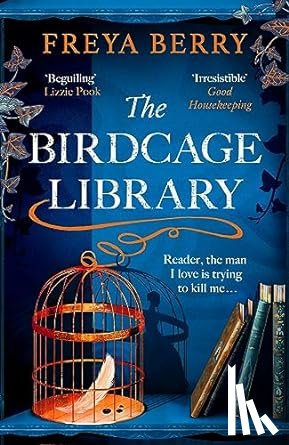 Berry, Freya - The Birdcage Library