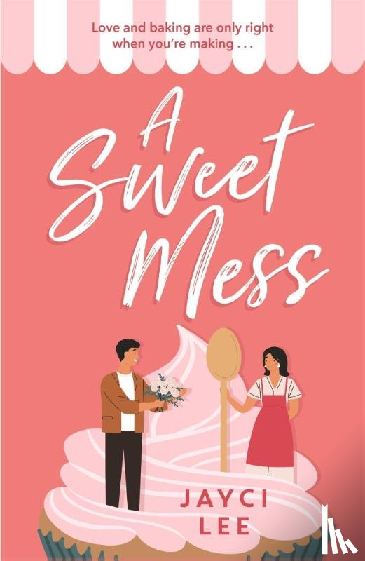 Lee, Jayci - A Sweet Mess