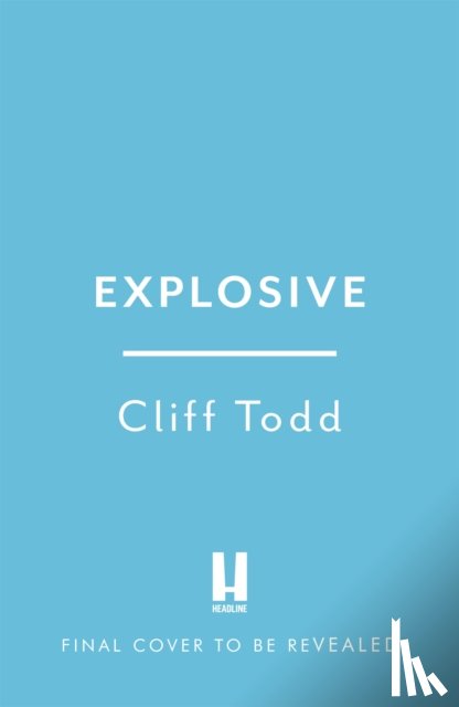Todd, Cliff - Explosive