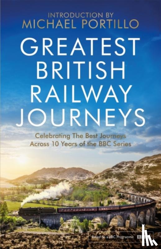 Portillo, Michael - Greatest British Railway Journeys