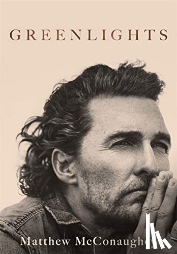 Matthew McConaughey - Greenlights