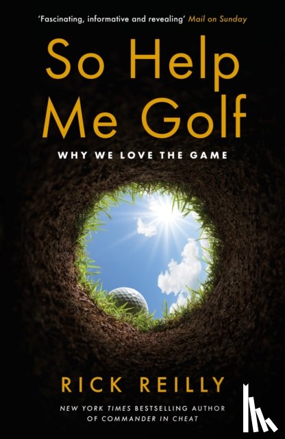 Reilly, Rick - So Help Me Golf