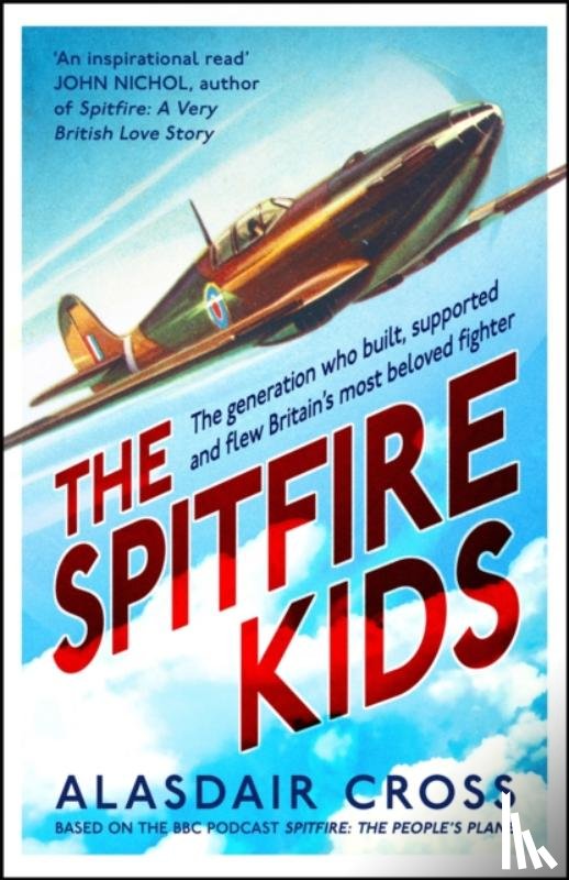 Cross, Alasdair, BBC Worldwide - The Spitfire Kids