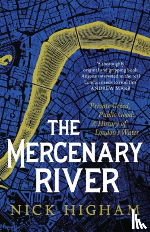 Higham, Nick - The Mercenary River