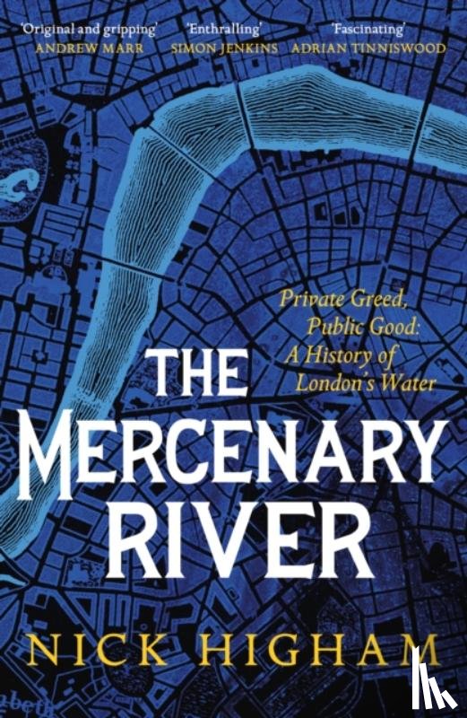 Higham, Nick - The Mercenary River