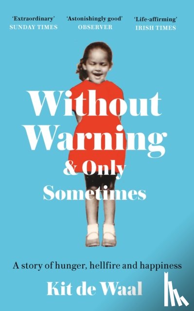 Waal, Kit de - Without Warning and Only Sometimes