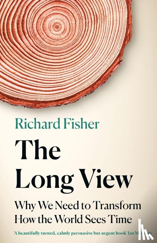 Fisher, Richard - The Long View