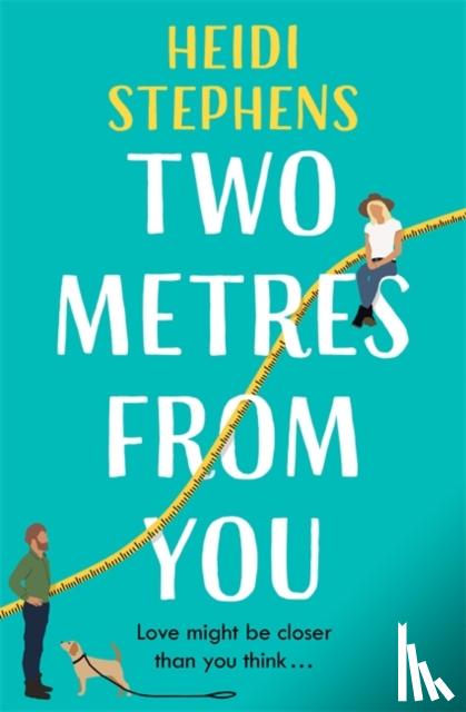 Stephens, Heidi - Two Metres From You