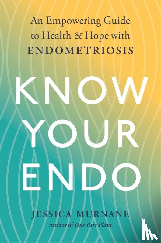 Murnane, Jessica - Know Your Endo