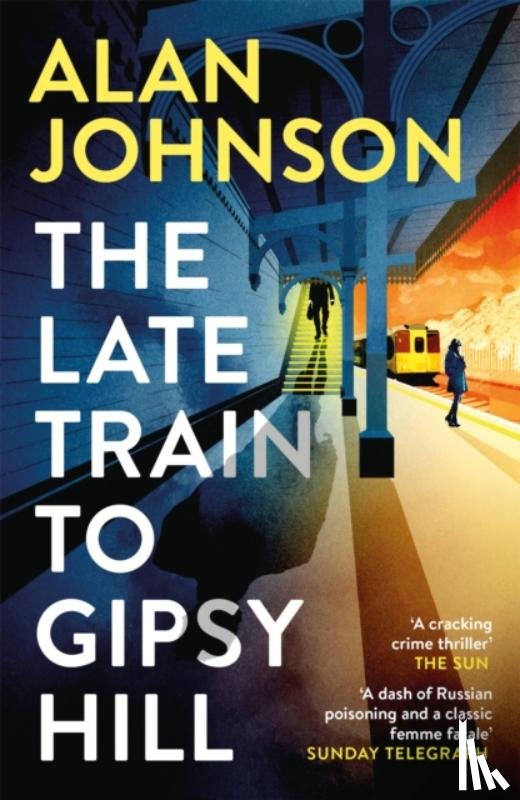 Johnson, Alan - The Late Train to Gipsy Hill