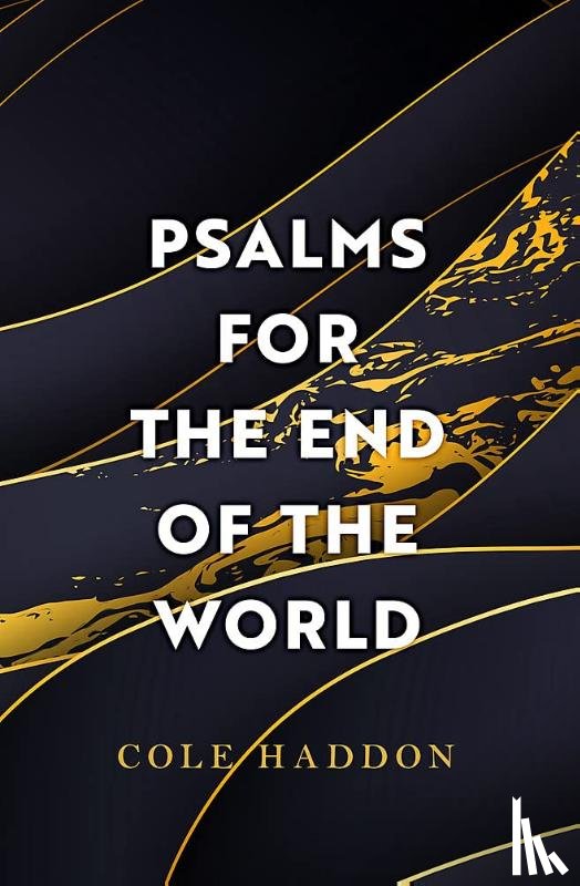 Haddon, Cole - Psalms For The End Of The World
