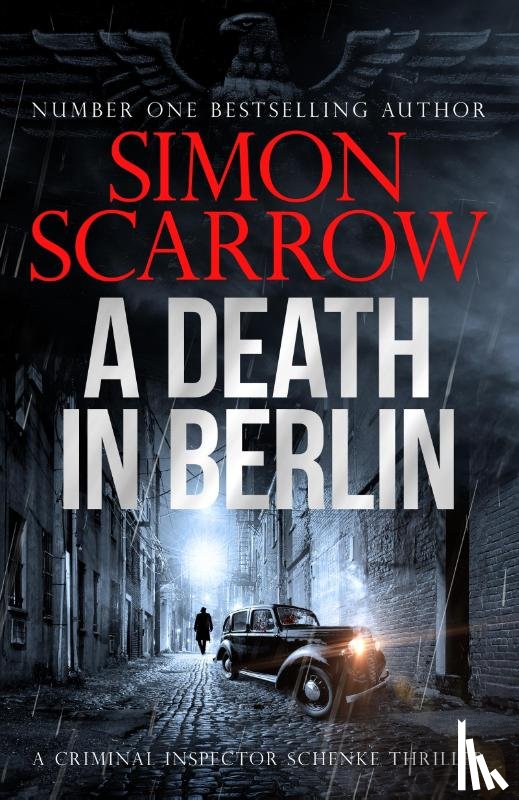 Scarrow, Simon - A Death in Berlin