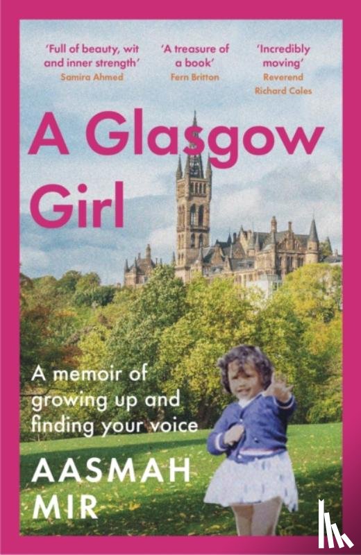 Mir, Aasmah - A Glasgow Girl